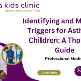 Identifying and Managing Triggers for Asthma in Children: A Thorough Guide